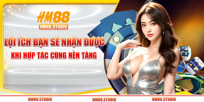 Lợi ích bạn sẽ nhận được khi hợp tác cùng nền tảng